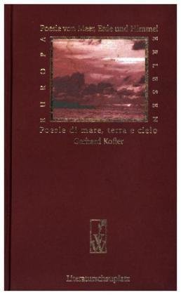 Poesie von Meer, Erde und Himmel. Poesie di mare, terra e cielo\